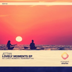 Jettan - Lovely Moments (Original Mix) [ESH142]