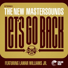 The New Mastersounds - "Let's Go Back" - Color Red Music