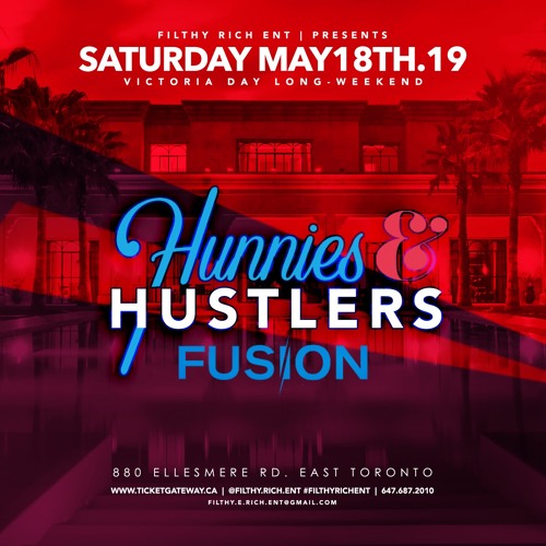 HUNNIES & HUSTLERS MAY 18th 2019