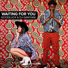 Waiting For You -  GoodLuck X DJ Ganyani (Extended Club Edit)