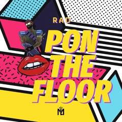 Major Lazer - Pon De Floor (RAD Bootleg)
