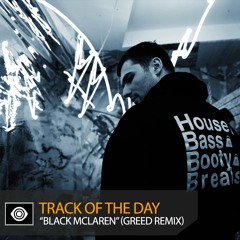 Track of the Day: Minesweepa “Black McLaren” (Greed Remix)