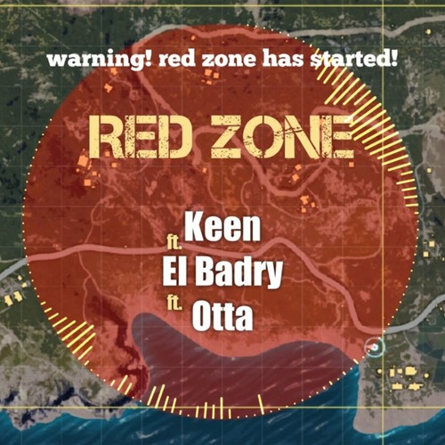 Red zone - keen & Badry & Otta | ريد زون