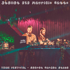 Stellet B2B Mauricio Gatto @ Secret Garden - TRIBE Festival - 27.04.2019