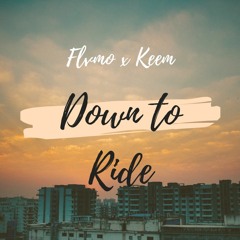 Flvmo x Keem - Down to Ride