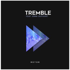 Mosaic MSC - Tremble (Reyer Remix)