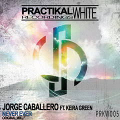 PRKW005 : Jorge Caballero ft. Keira Green - Never Ever (Original Mix)