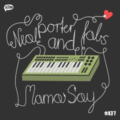 TAECH037 - Neal Porter & Fabs# - Mama Say(Rich Vom Dorf Remix)