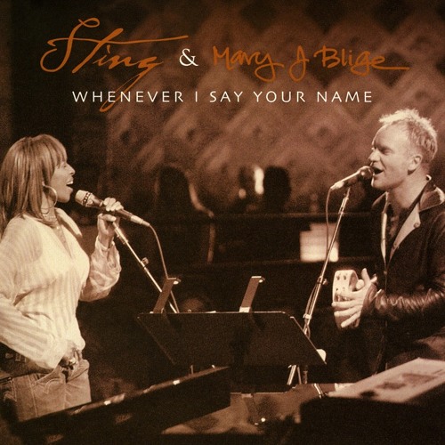 Sting feat. Mary J.Blige - Whenever I Say Your Name (ROCAsound Radio mix)