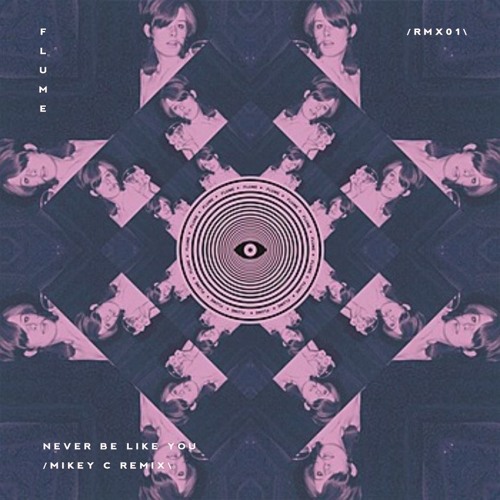 Flume - Never Be Like You feat. Kai (MIKEY C Remix)