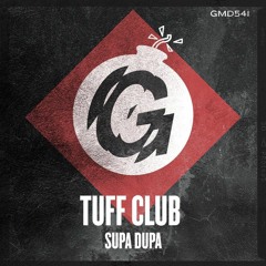 Tuff Club - Supa Dupa
