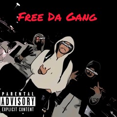 Free Da Gang (Ft. ActivatedJu)