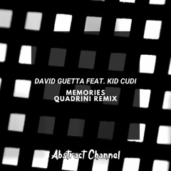 David Guetta Feat. Kid Cudi - Memories (Quadrini Remix)
