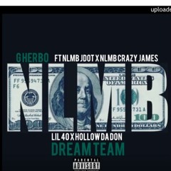 G Herbo Ft NLMB JDOT X NLMB CRAZY JAMES X LIL 40 X HOLLOW DA DON