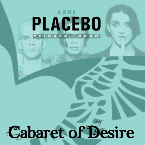 Stream Leni - Cabaret Of Desire | ₱LACEBO Tribute Band by Cabaret of Desire  | Listen online for free on SoundCloud