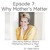 Artwork for Episode 7: Why Mothers Matter - Discussing "Mothering Without a Map" w/ Dr. Katie Penry