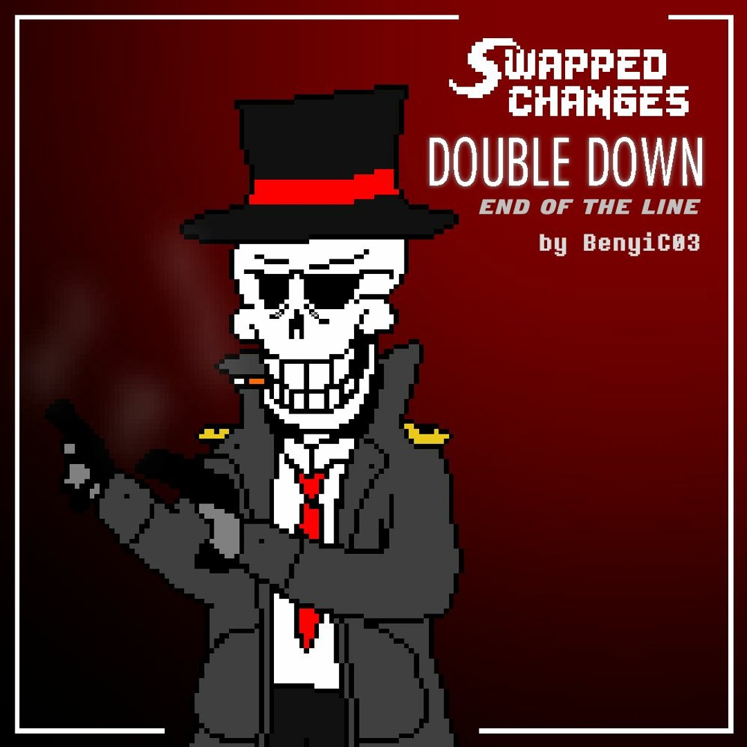 Stream [Swapped Changes/Unforeseen Changes] DOUBLE DOWN | End of the ...