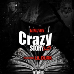King Von Ft Lil Durk - Crazy Story 2.0 (Official Audio)