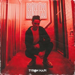 Tyron Hapi - Senseless