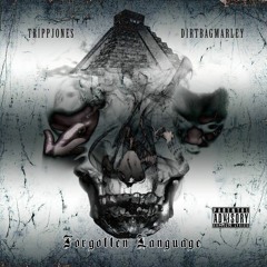 Forgotten Language Full Album - DirtbagMarley X TrippJones