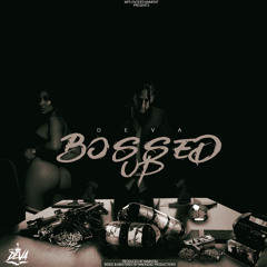 Deva - Bossed Up
