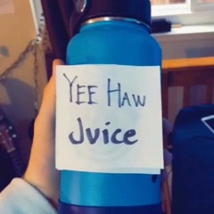 YeeHawJuice(Old Town Road)