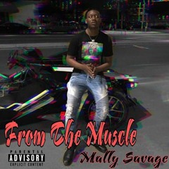 Mally Savage -From The Muscle
