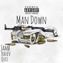 Jamø x Trasev x Quis - Man Down