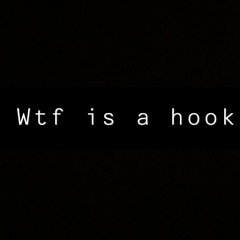 Chaser - WTF Is A Hook!