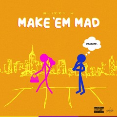Make 'Em Mad