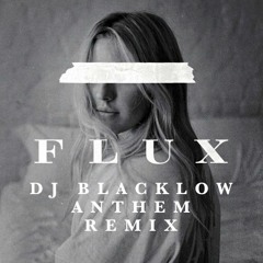 Ellie Goulding - Flux (DJ Blacklow Anthem Mix) - download for vocals
