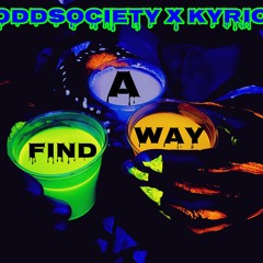 Find A Way X Kyriq (Prod.B. Young)