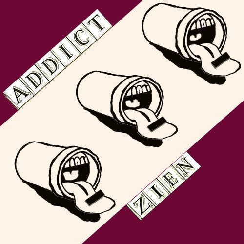 Zien - Addict (1st)