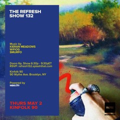 The REFRESH Radio Show # 132 (+ special guest DJ set from Smurfo)