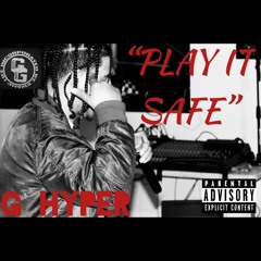 Play It Safe (Prod. By: Contraband