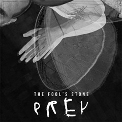 The Fool's Stone : Prey - Fractions Remix