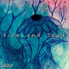 Hide and Seek feat. Cab Franc (NEW 2019)