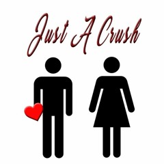 Just A Crush