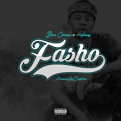 $teven Cannon - FASHO ft. 24Heavy (Prod. Dirty Vans)