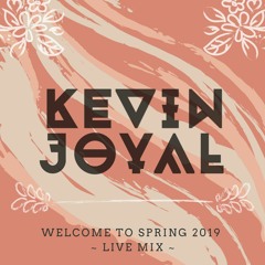 Welcome To Spring 2019 Live Mix