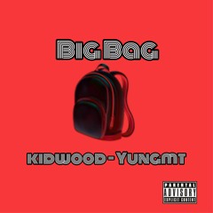 Big Bag ft. YungMT