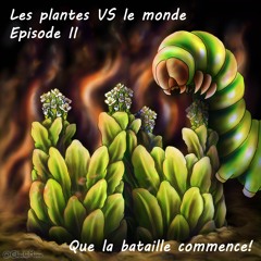 374 - Les plantes versus le monde épisode 2