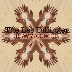 Heavy:Closer - The Les Dillinger