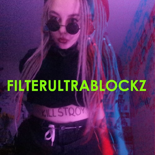 Subfiltronik,Styn,Badphaze - FilterUltraBlockz (KillStroy VIP)