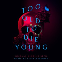 Cliff Martinez -Starlight Cantina (from TOO OLD TO DIE YOUNG)