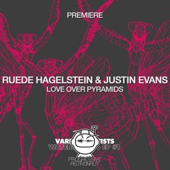 PREMIERE: Ruede Hagelstein & Justin Evans - Love Over Pyramids (Original Mix) [Watergate]