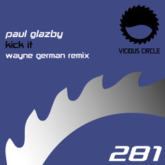 VCR281 : Paul Glazby - Kick It (Wayne German Remix)