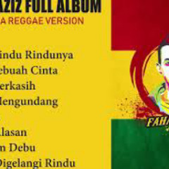 Fahmi Aziz Full - Malaysia Reggae Version