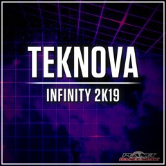 Teknova - Infinity 2k19 (Radio Edit)