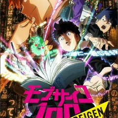 Stream Mob Psycho 100 Season 2 OP FULL MOB CHOIR Feat. Sajou No Hana - 99.9  by Anime manga ️🎧